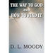 The Way to God and How to Find It