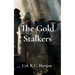 The Gold Stalkers