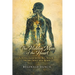 The Hidden Man of the Heart: Loving God with All Your Heart, Soul and Body