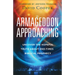 Armageddon Approaching: Uncover the Hopeful Truth about End-Times Biblical Prophecy