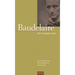 Charles Baudelaire: The Complete Verse