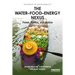 The Water-Food-Energy Nexus: power, politics and justice