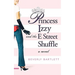 Princess Izzy and the E Street Shuffle