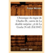 Chronique Du Règne de Charles IX Suivie de la Double Méprise Et de la Guzla (N Éd) (Éd.1842)