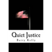 Quiet Justice