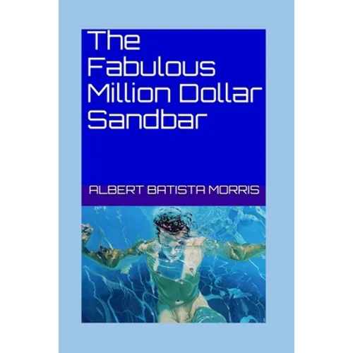 The Fabulous Million Dollar Sandbar