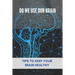 Do We Use Our Brain: Tips To Keep Your Brain Healthy: Which Bone Protects Your Brain