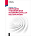 Kritische Theorien der Internationalen Beziehungen