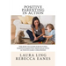 Positive Parenting in Action: The How-To Guide for Putting Positive Parenting Principles into Action in Early Childhood