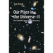 Our Place in the Universe - II: The Scientific Approach to Discovery
