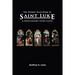 The Gospel According to St. Luke: A Participatory Study Guide