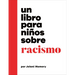 Un Libro Para Niños Sobre Racismo