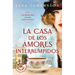 La Casa de Los Amores Interrumpidos / The House of Hindered Loves