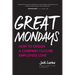 Great Mondays: How to Design a Company Culture Employees Love