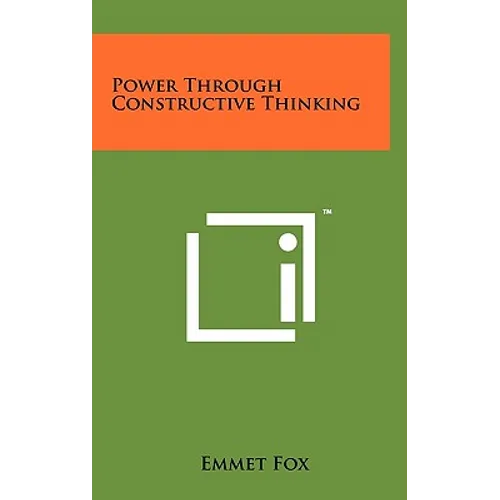 Power Through Constructive Thinking