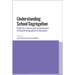 Understanding School Segregation: Patterns, Causes and Consequences of Spatial Inequalities in Education