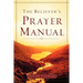 The Believer's Prayer Manual