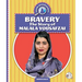 Bravery: The Story of Malala Yousafzai