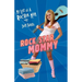 Rock Star Mommy: My Life as a Rocker Mom