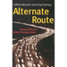Alternate Route: Toward Efficient Urban Transportation