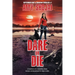 Dare Or DIe: A Dog Lover's Crime Thriller Suspense
