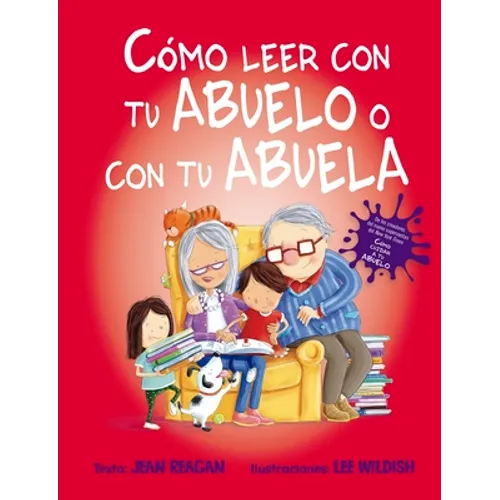 Como Leer Con Tu Abuelo O Con Tu Abuela