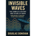 Invisible Waves: The Complete History and Future of Radio
