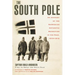 The South Pole: An Account of the Norwegian Antarctic Expedition in the Fram, 1910-1912