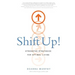 Shift Up!: Strengths Strategies for Optimal Living