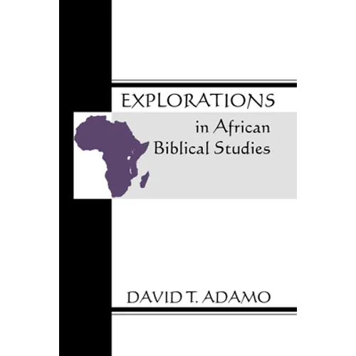 Explorations in African Biblical Studies