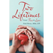 Two Lifetimes: From Fear to Love