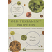 Old Testament Prophets: The Covenant Conscience of God's People