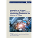Integration of Ai-Based Manufacturing and Industrial Engineering Systems with the Internet of Things