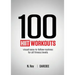 100 HIIT Workouts: Visual easy-to-follow routines for all fitness levels