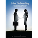 Sales Onboarding - How to select, integrate and retain great sales people