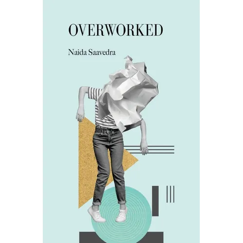 Overworked