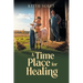 A Time and Place for Healing