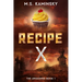 Recipe X: A Young Adult Dystopian Novel: The Awakened Book One
