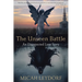 The Unseen Battle: An Unexpected Love Story