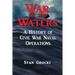 War on the Waters: Naval Operations in the Civil War