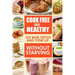 Cook-Free and Healthy - Go Raw, Detox and Tone up without Starving: Looking to eat wholesome and healthy ingredients with raw food lifestyle