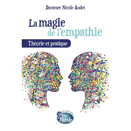 La magie de l'empathie: Théorie et pratique