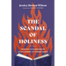 The Scandal of Holiness: Renewing Your Imagination in the Company of Literary Saints
