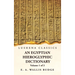 An Egyptian Hieroglyphic Dictionary With an Index of English Words, King List and Geographical, List With Indexes, List of Hieroglyphic Characters, Co
