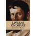 Livsens Ondskab: Slægten Opus I