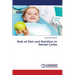Role of Diet and Nutrition in Dental Caries