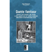 Dante fantasy: Vampiri, lupi mannari, elfi, draghi e altre cosette che per i lettori medievali della Divina Commedia erano ovvie