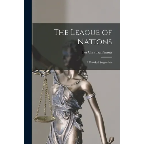 The League of Nations; a Practical Suggestion