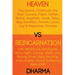 Heaven vs Reincarnation