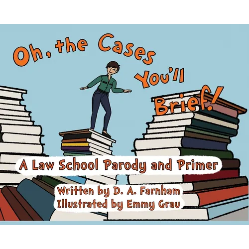Oh, the Cases You'll Brief!